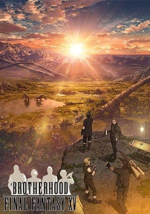 BROTHERHOOD FINAL FANTASY XV